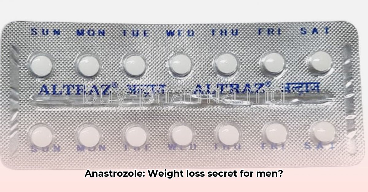 anastrozole-male-weight-loss